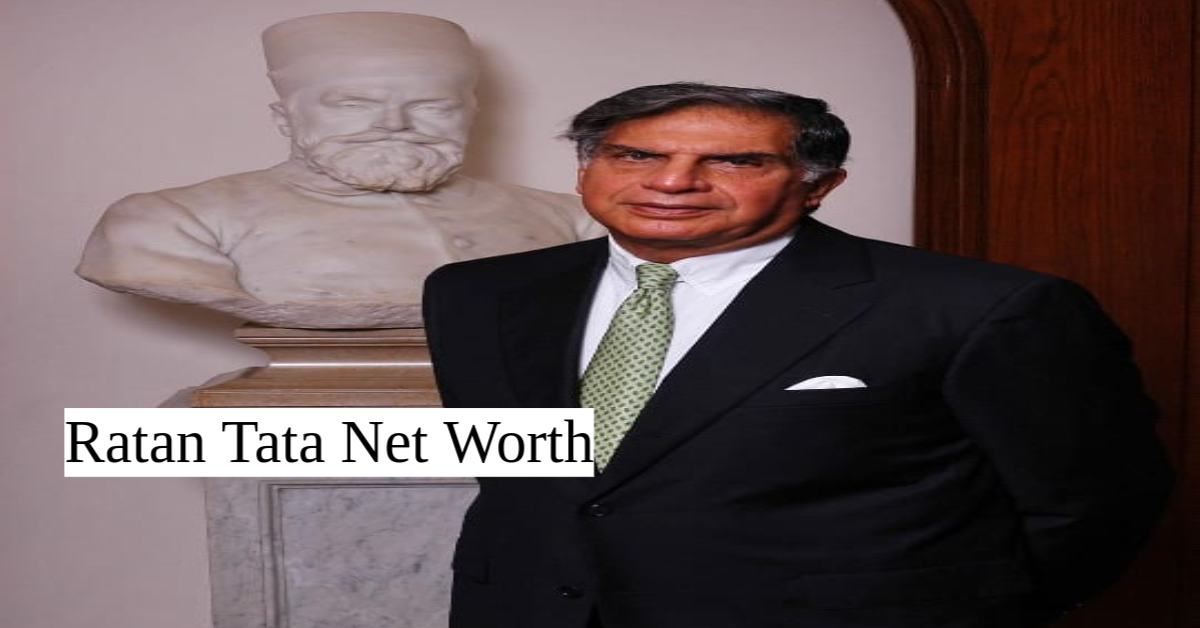 Ratan Tata Net Worth