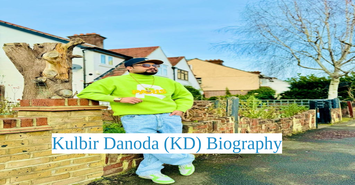 Kulbir Danoda Biography