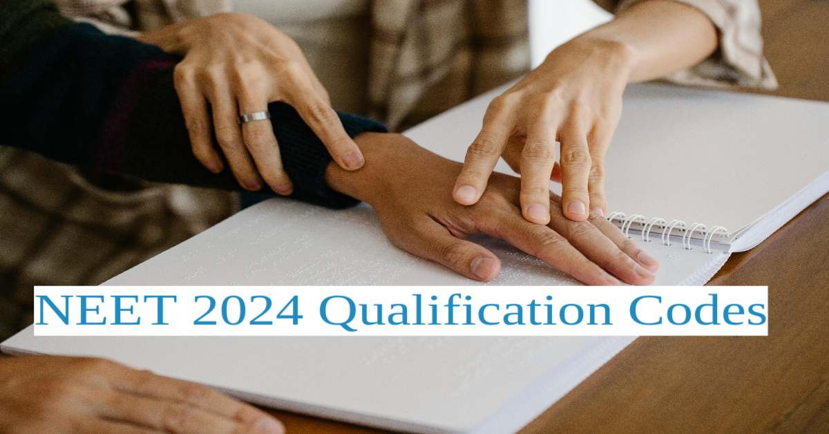 NEET 2024 Qualification Code